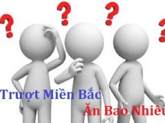lo-truot-mien-bac-danh-bao-tien-an-bao-nhieu